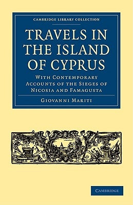 Travels in the Island of Cyprus by Mariti, Giovanni