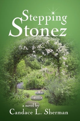 Stepping Stonez by Sherman, Candace L.