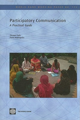 Participatory Communication: A Practical Guide Volume 170 by Tufte, Thomas
