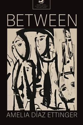 Between by Ettinger, Amelia Díaz