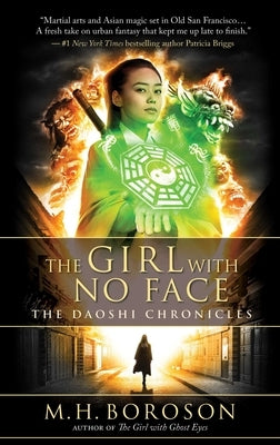 The Girl with No Face: The Daoshi Chronicles, Book Twovolume 2 by Boroson, M. H.