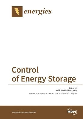 Control of Energy Storage by Holderbaum, William