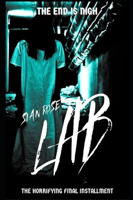 Lab: The horrific third and final instalment in the 'Farm' series by Rosé, Sian