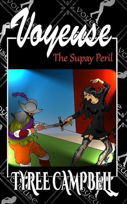 Voyeuse - The Supay Peril by Campbell, Tyree