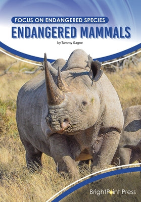 Endangered Mammals by Gagne, Tammy