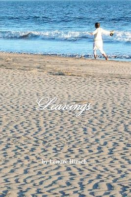 Leavings by Hirsch, Lenore