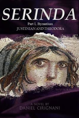 Serinda: Part 1, Byzantium by Cirignani, Daniel