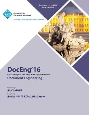 DocEng 16 ACM Symposium on Document Engineering by Doceng 16 Conference Committee