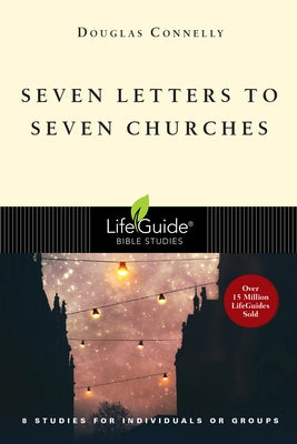Seven Letters to Seven Churches by Connelly, Douglas