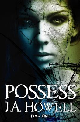Possess by Howell, J. a.