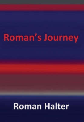 Roman's Journey by Halter, Roman