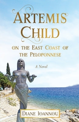 Artemis Child on the East Coast of the Peloponnese by Ioannou, Diane