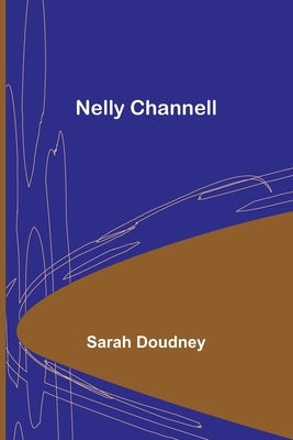 Nelly Channell by Doudney, Sarah