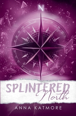 Splintered North by Katmore, Anna