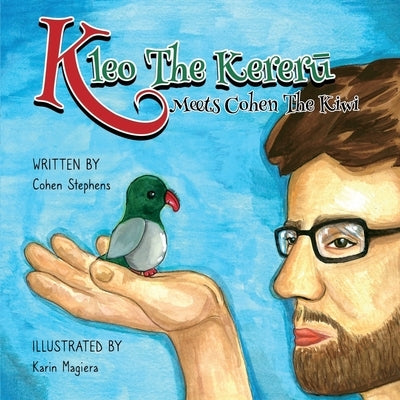Kleo the Kererū meets Cohen the Kiwi by Stephens, Cohen