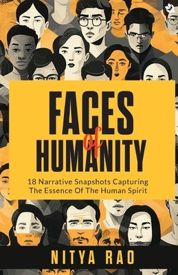 Faces of Humanity by Rao, Nitya