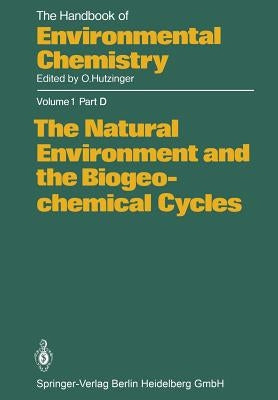The Natural Environment and the Biogeochemical Cycles by Bowen, H. J. M.