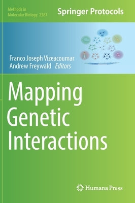 Mapping Genetic Interactions by Vizeacoumar, Franco Joseph