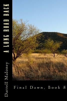 A Long Road Back: Final Dawn, Book 8 by Chandler, Allison