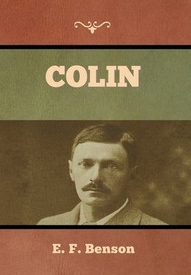 Colin by Benson, E. F.