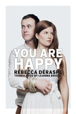 You Are Happy by Déraspe, Rébecca