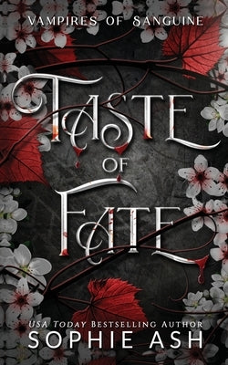 Taste of Fate by Ash, Sophie