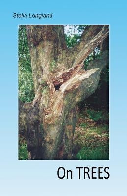 On Trees by Longland, Stella