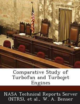 Comparative Study of Turbofan and Turbojet Engines by Nasa Technical Reports Server (Ntrs)