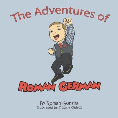 The Adventures of Roman German by Gonska, Roman