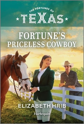 Fortune's Priceless Cowboy by Hrib, Elizabeth