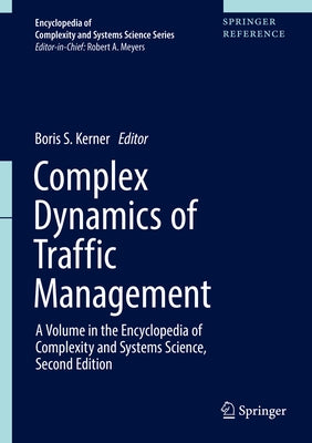 Complex Dynamics of Traffic Management by Kerner, Boris S.