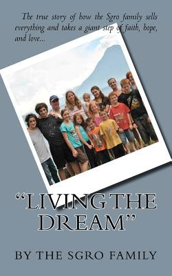 Living the Dream by Family, The Sgro