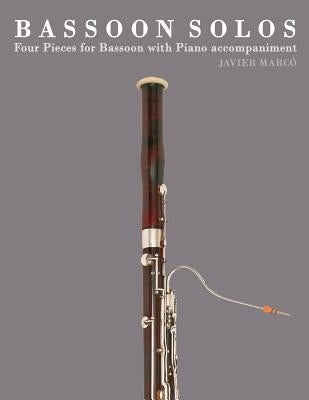 Bassoon Solos: Four Pieces for Bassoon with Piano Accompaniment by Marc