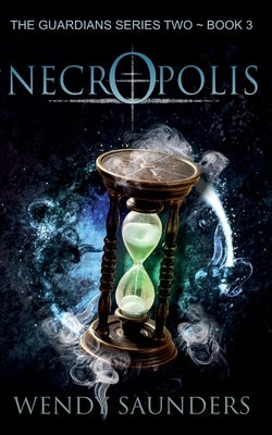 Necropolis by Saunders, Wendy