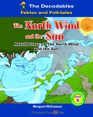 The North Wind and the Sun by Williamson, Margaret
