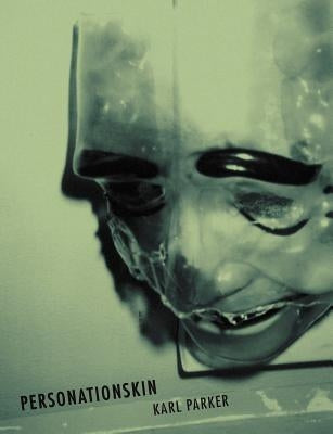 Personationskin by Parker, Karl