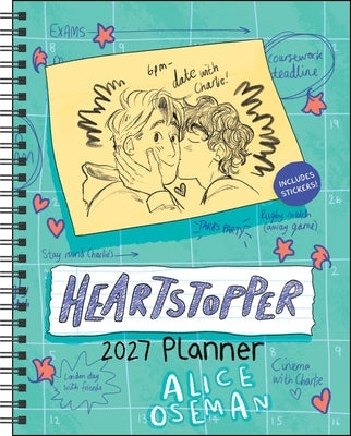 Heartstopper 12-Month 2027 Weekly/Monthly Planner Calendar with Bonus Stickers by Oseman, Alice