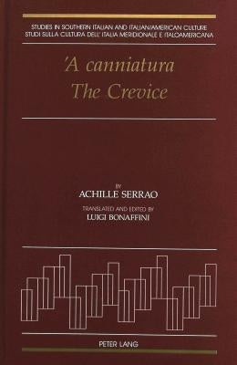 «A Canniatura» - The Crevice: Translated and Edited By: Luigi Bonaffini by Femminella, Francis
