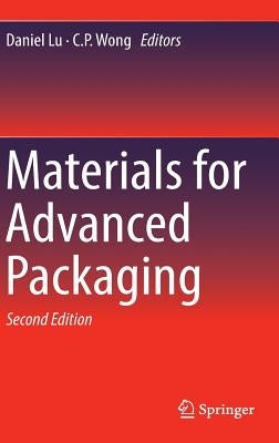 Materials for Advanced Packaging by Lu, Daniel
