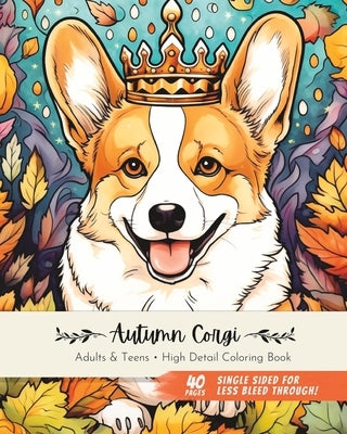 Autumn Corgi: Adult and Teen High Detail Coloring Book by McFadden, Michael