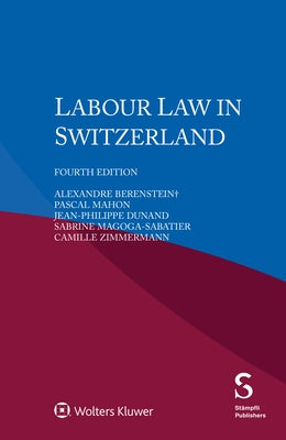 Labour Law in Switzerland by Berenstein+, Alexandre