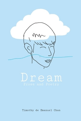 Dream by de Emanuel Chan, Timothy