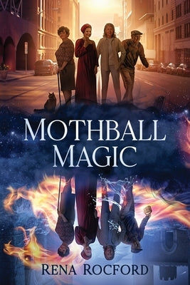 Mothball Magic by Rocford, Rena