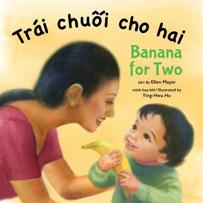 Banana for Two (Vietnamese/English) by Mayer, Ellen