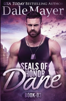SEALs of Honor - Dane: Dane by Mayer, Dale