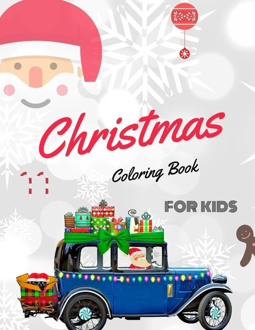 Christmas Coloring Book for Kids: coloring book for boys, girls, and kids of 3 to 8 years old by Sam Jo