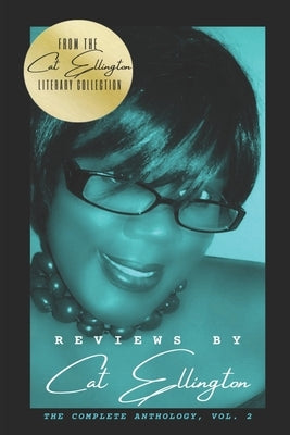 Reviews by Cat Ellington: The Complete Anthology, Vol. 2 by Ellington, Cat