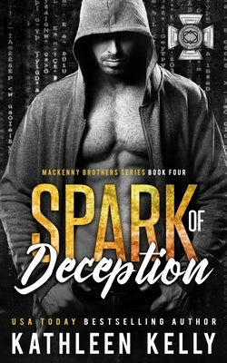 Spark of Deception: MacKenny Brothers Series Book 4: An MC/Band of Brothers Romance by Tan, Clarise