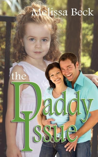 The Daddy Issue by Beck, Melissa