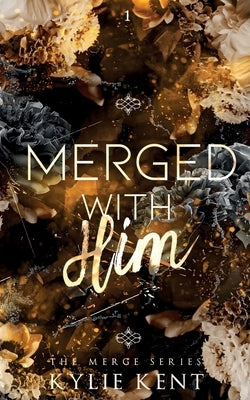 Merged with him by Kent, Kylie